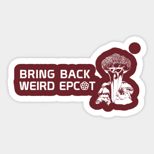 Weird EPCOT B Sticker